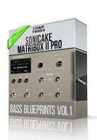 Bass Blueprints vol1 for Matribox II Pro