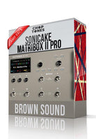 Brown Sound Amp Pack for Matribox II Pro