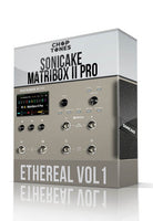 Ethereal vol1 for Matribox II Pro