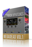 Megadead vol1 for Matribox II