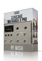 PF Wish for Matribox II Pro